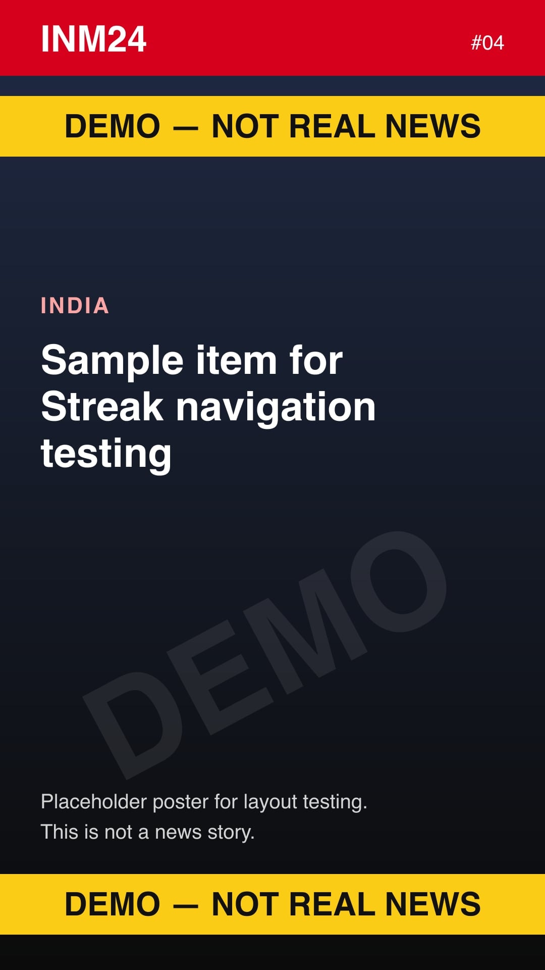 Demo placeholder poster labelled "Demo — not real news": Sample item for Streak navigation testing
