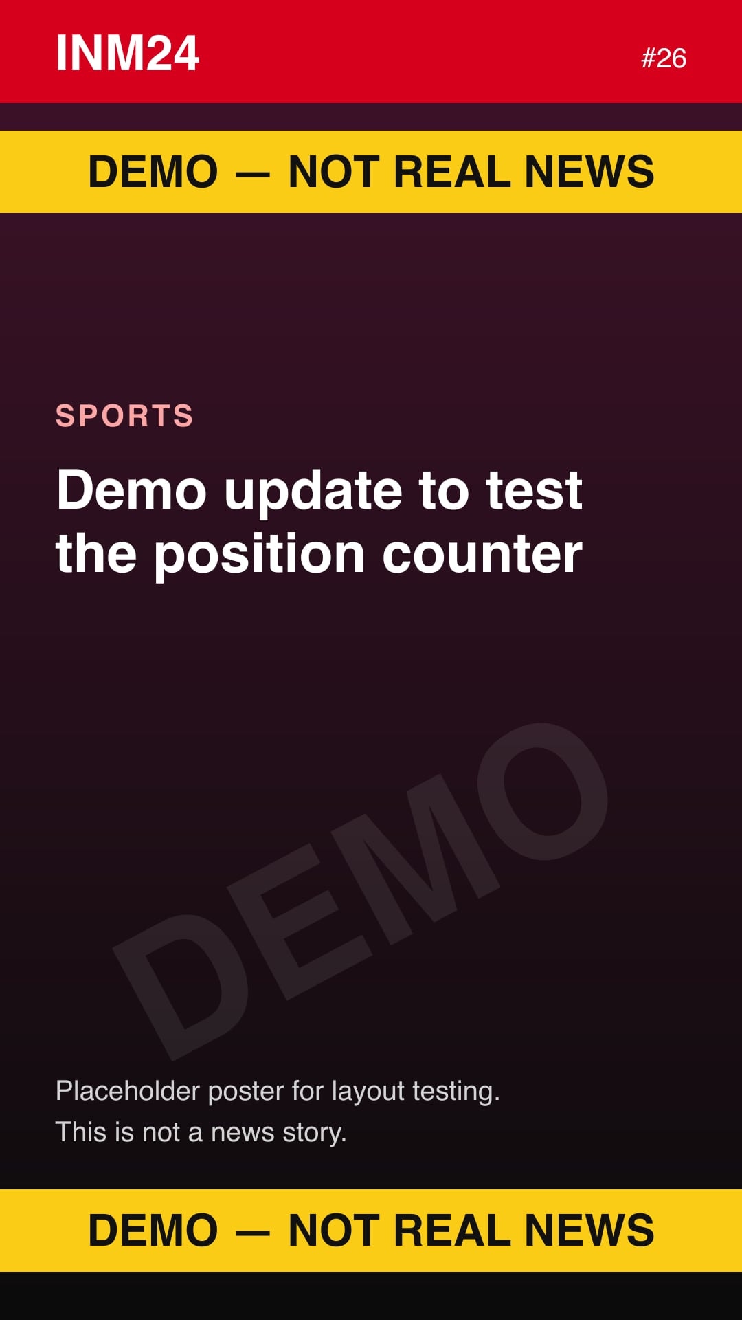 Demo placeholder poster labelled "Demo — not real news": Demo update to test the position counter