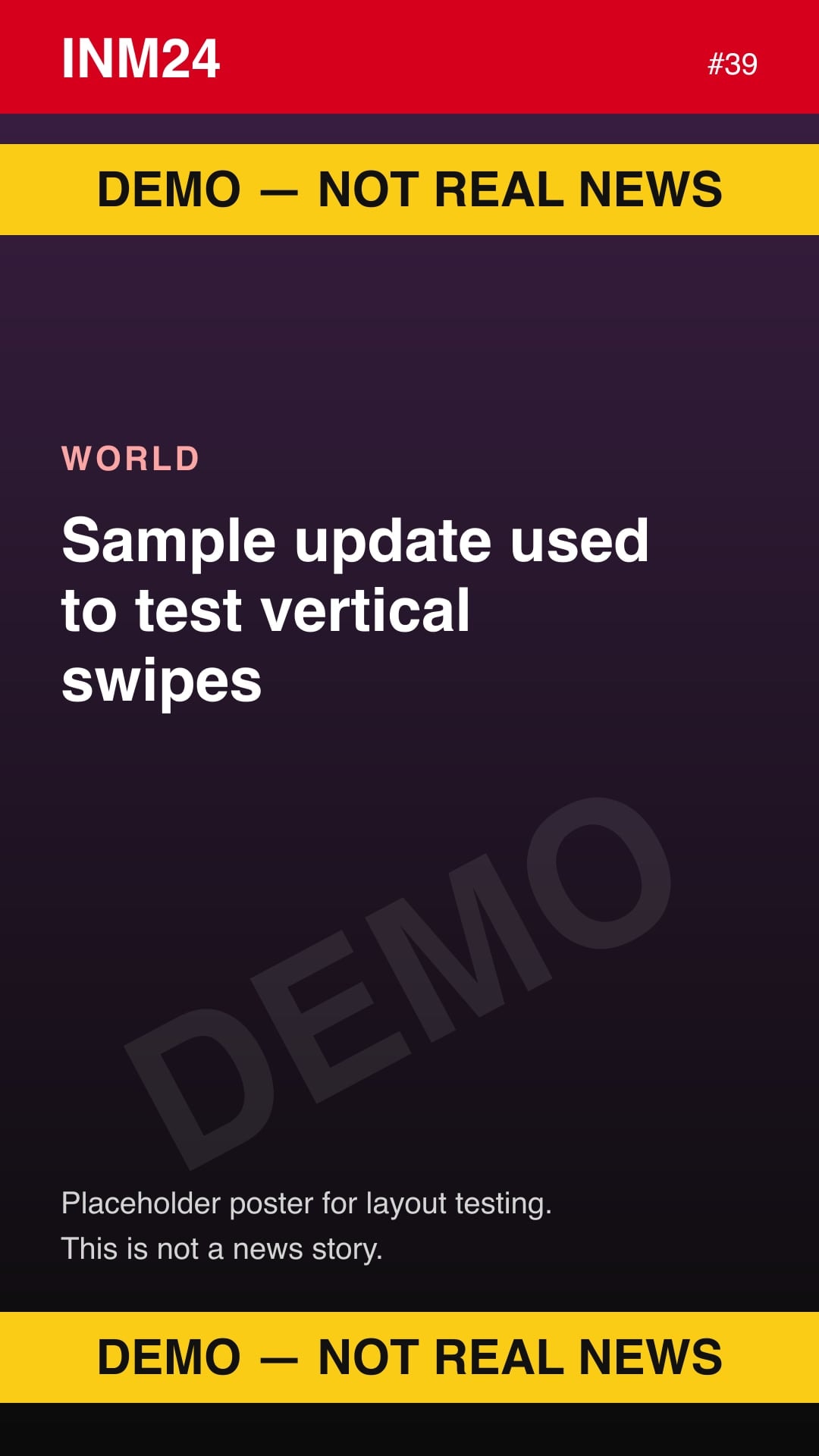 Demo placeholder poster labelled "Demo — not real news": Sample update used to test vertical swipes