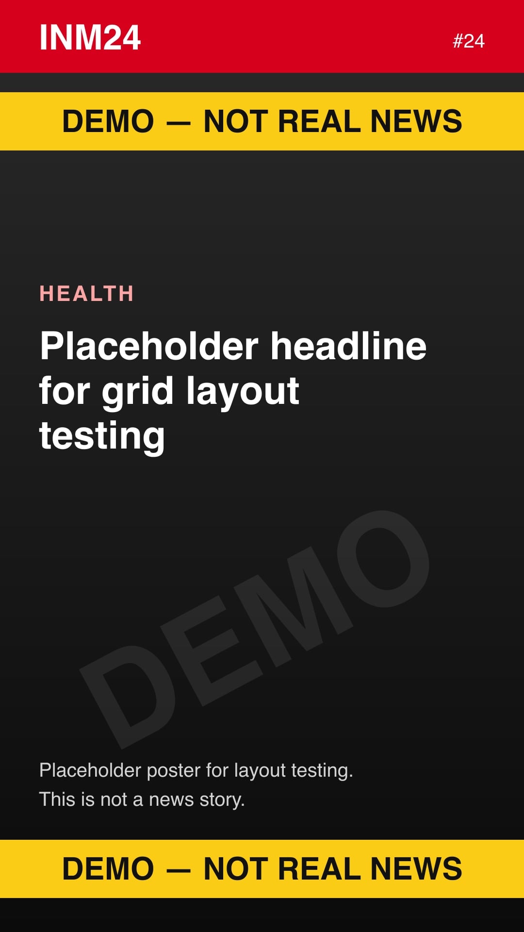 Demo placeholder poster labelled "Demo — not real news": Placeholder headline for grid layout testing