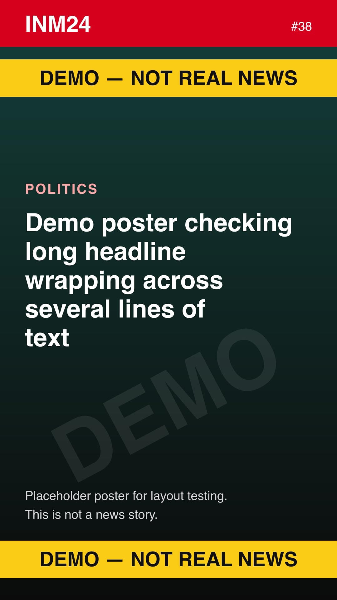 Demo placeholder poster labelled "Demo — not real news": Demo poster checking long headline wrapping across several lines of text