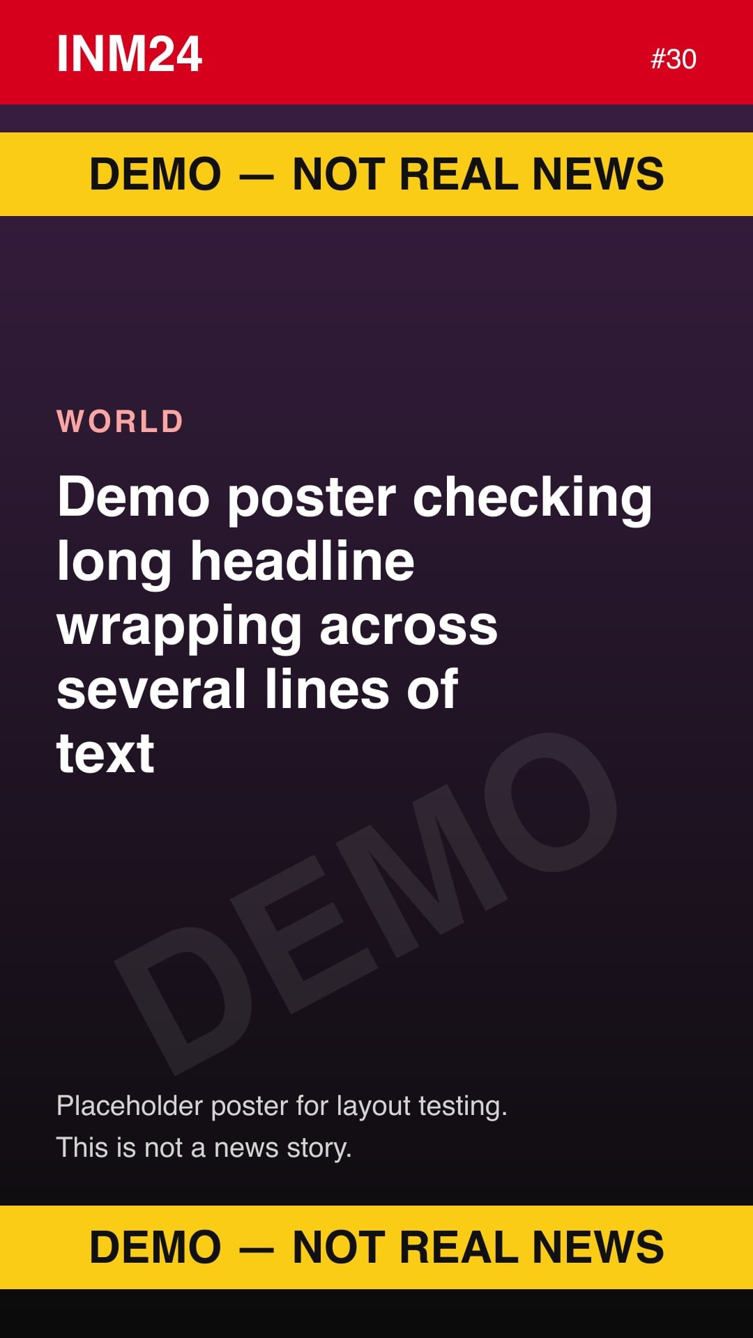 Demo placeholder poster labelled "Demo — not real news": Demo poster checking long headline wrapping across several lines of text